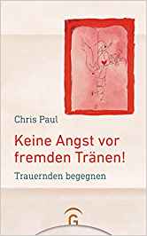 Paul, Chris Keine Angst vor fremden Tr&auml;nen